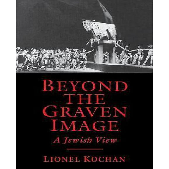 Beyond the Graven Image : une Vue Juive