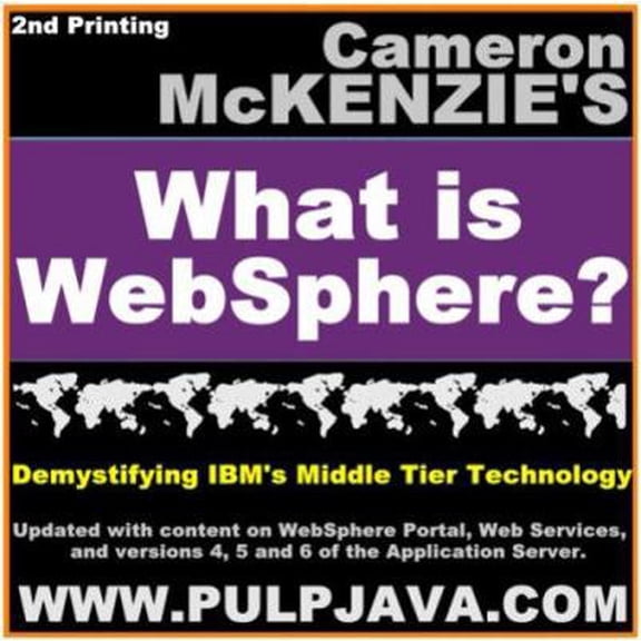 Pre-Owned What is WebSphere? Java, J2EE, Portal and Beyond! (Demystifying IBM's Middle Tier Technology) (Paperback) 1598729012 9781598729016
