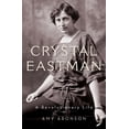 thumbnail image 1 of Pre-Owned Crystal Eastman: A Revolutionary Life (Hardcover) 0199948739 9780199948734, 1 of 1