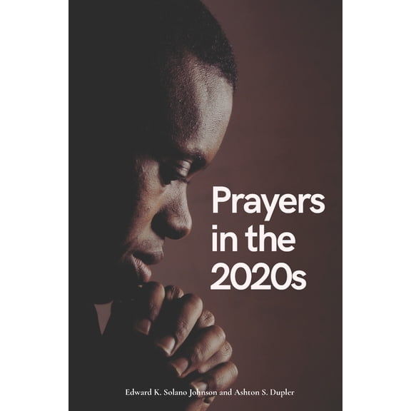 Prayers In the 2020s, (Paperback)