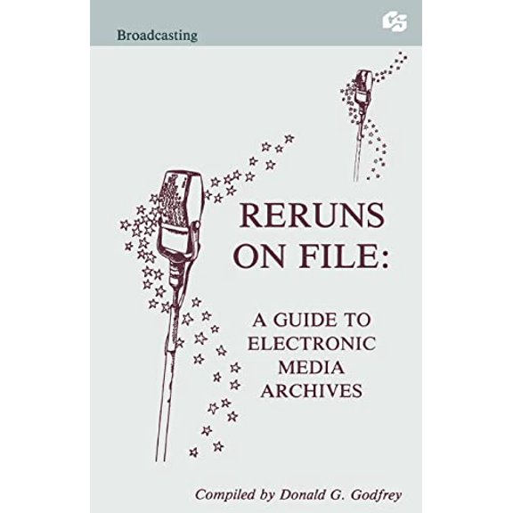 Pre-Owned Reruns on File: A Guide To Electronic Media Archives (Routledge Communication Series), 9780805811476, 0805811478, Paperback, 1 edition