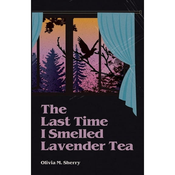 The Last Time I Smelled Lavender Tea, (Paperback)