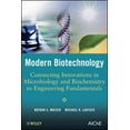 thumbnail image 1 of Modern Biotechnology : Connecting Innovations in Microbiology and Biochemistry to Engineering Fundamentals, 1 of 1
