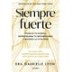 thumbnail image 1 of Libro Siempre Fuerte Tapa Blanda, Autor Dra. Gabrielle Lyon, Editorial Diana Mexico, 1 of 2