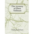 thumbnail image 1 of The tyranny of Eben Tollman (Paperback), 1 of 1