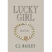 Lucky Girl: Lucky Girl: Book One (Hardcover)