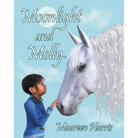 Moonlight and Molly Moonlight and Molly, (Paperback)