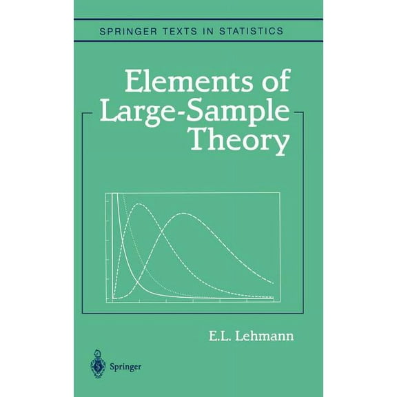 Springer Texts in Statistics Elements of Large-Sample Theory, (Hardcover)