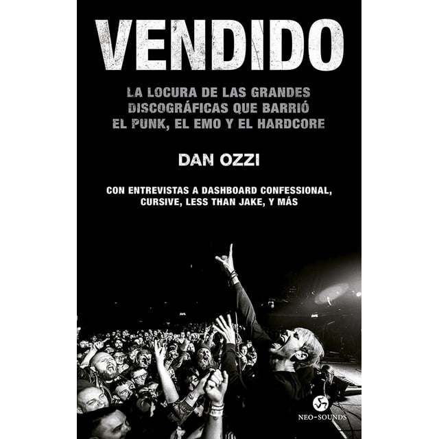 Libro Vendido. La Locura De Las Grandes Discograficas Que Barrio El Punk, El Emo Y El Hardcore Tapa Blanda, Autor Dan Oz Zi, Editorial Neo Person