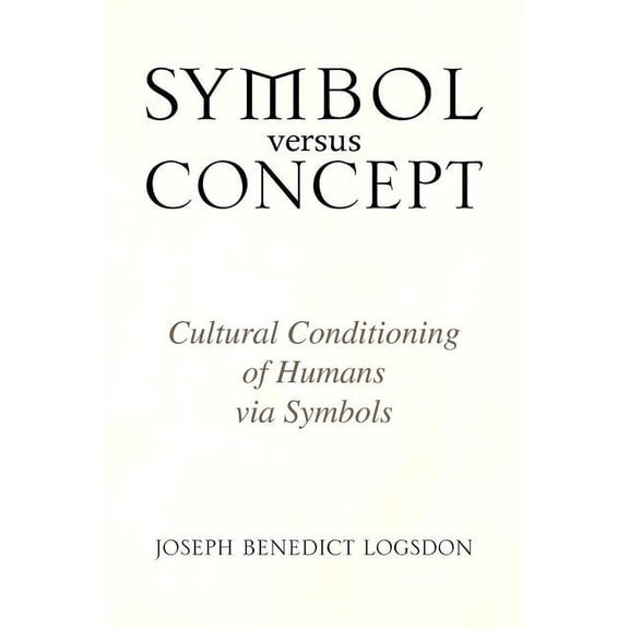 Symbol versus Concept (Paperback)