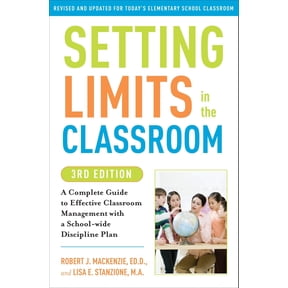 Pre-Owned Setting Limits in the Classroom, 3rd Edition: A Complete Guide to Effective Classroom Management with a School-Wide Disciplineplan (Paperback) 0307591727 9780307591722