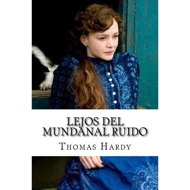 Libro Lejos del mundanal ruido Edición española