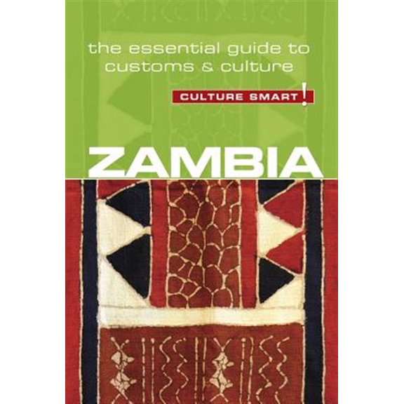 Pre-Owned Zambia - Culture Smart!: the Essential Guide to Customs & Culture Paperback