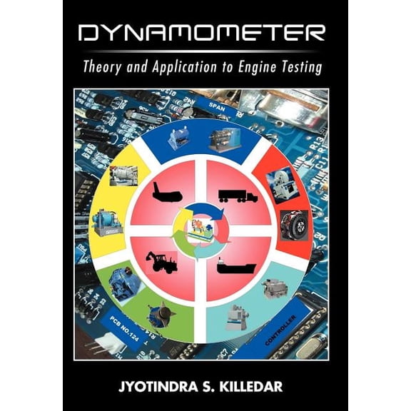 Dynamometer: Theory and Application to Engine Testing (Hardcover)