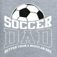 thumbnail image 5 of Wild Bobby, Soccer Dad Better Than a Regular Dad Father's Day Unisex Hoodie Sweatshirt, Heather Grey, Large, 5 of 6