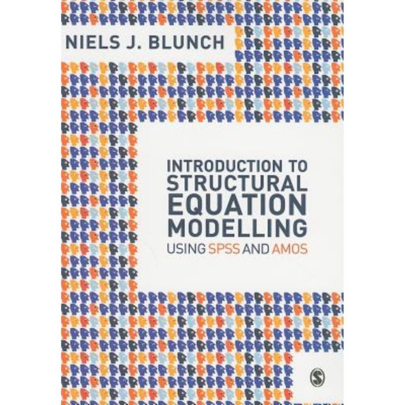 Pre-Owned Introduction to Structural Equation Modelling Using SPSS and Amos (Paperback) 1412945577 9781412945578