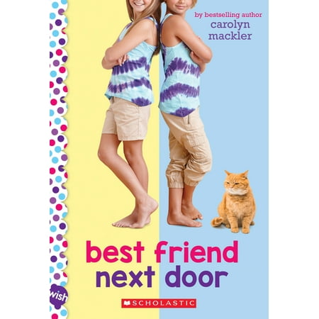 Best Friend Next Door: A Wish Novel (Paperback) (All The Best Wishes For Exam)