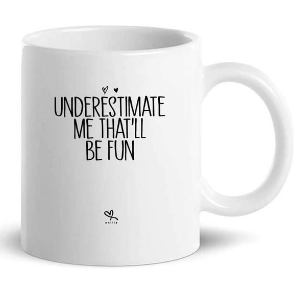 Artist Painter Mug Cup Gift T-Shirt - Womens Underestimate Me That'll Be Fun Creative Artist Sarcasm Gifts - Mugs Coffee Cups Shirts