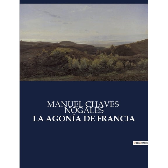 La Agonía de Francia, (Paperback)