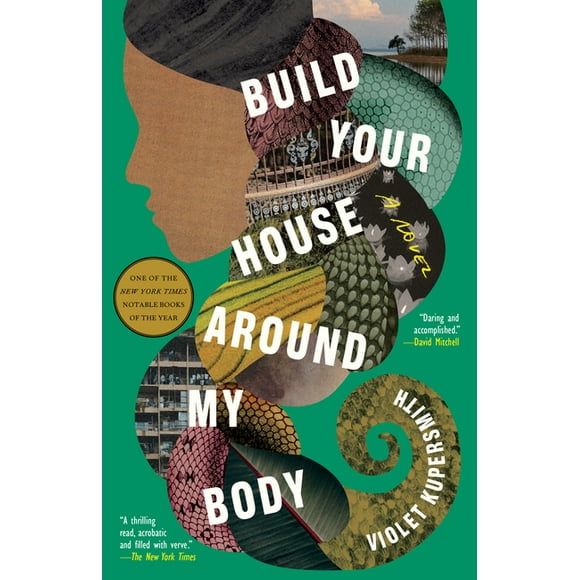 Build Your House Around My Body : A Novel (Paperback)