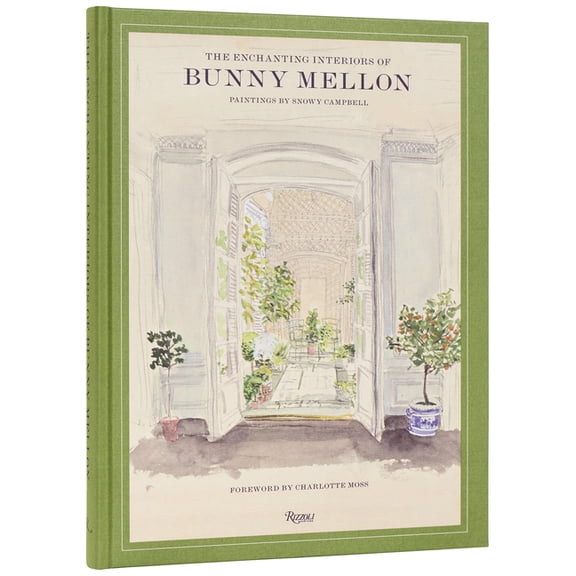 The Enchanting Interiors of Bunny Mellon: Paintings by Snowy Campbell, (Hardcover)