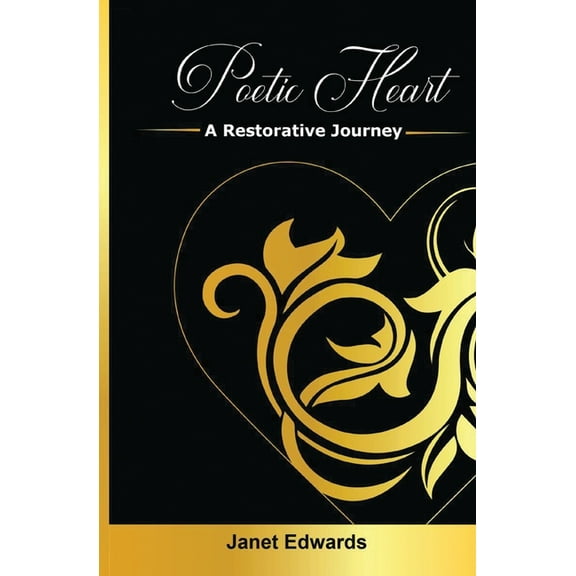 Poetic Heart: A Restorative Journey, (Paperback)