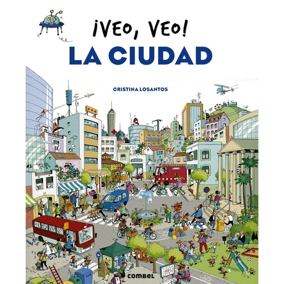 Veo, veo: ¡Veo, veo! La ciudad (Board book)