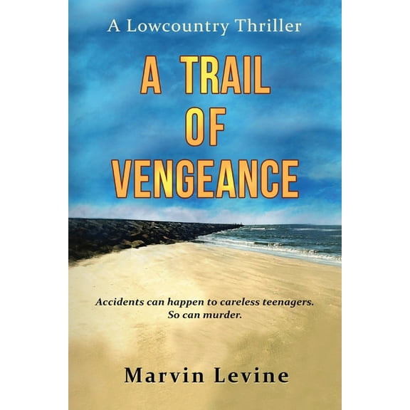 A Trail of Vengeance: A Lowcountry Thriller, (Paperback)