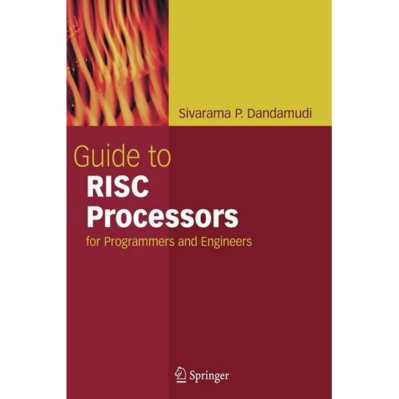 Guide to RISC Processors: For Programmers and Engineers, (Hardcover)