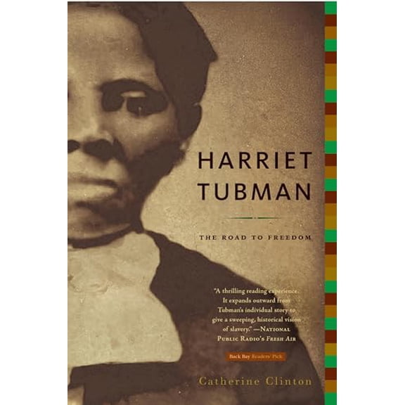 Pre-Owned Harriet Tubman: The Road to Freedom, 9780316155946, 0316155942, Paperback, Reprint edition