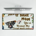 thumbnail image 4 of Great Dane Mom Like a Normal Mom Except Much Cooler Happy Mother's Day Desk Mat Full Keyboard Mouse Pad Danes Dog Lover Gifts Large Mousepad - 02004, 4 of 5