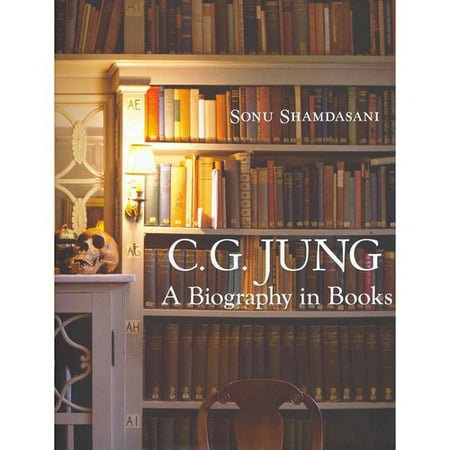 C.G. Jung: A Biography in Books