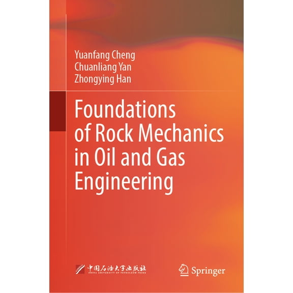 Foundations of Rock Mechanics in Oil and Gas Engineering, (Hardcover)