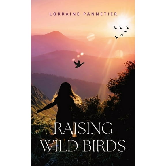 Raising Wild Birds, (Paperback)