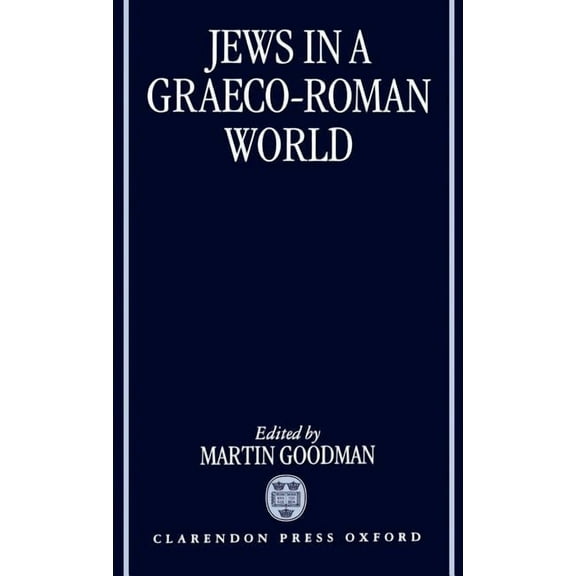 Jews in a Graeco-Roman World, (Hardcover)