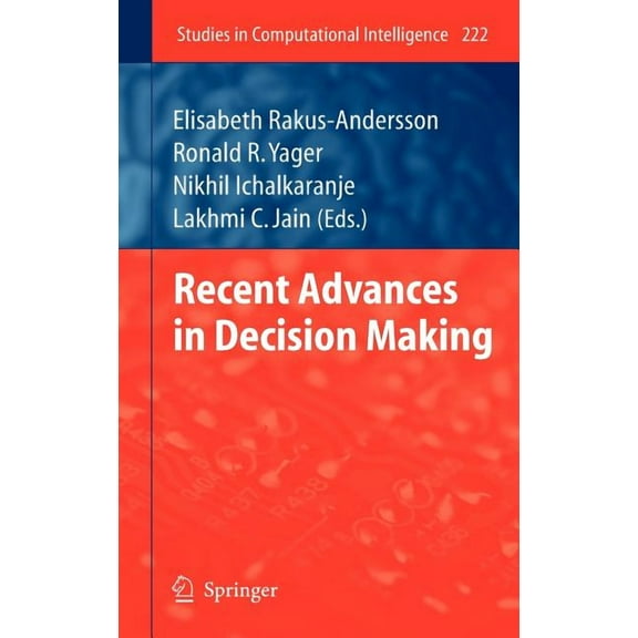 Studies in Computational Intelligence Recent Advances in Decision Making, Book 222, (Hardcover)