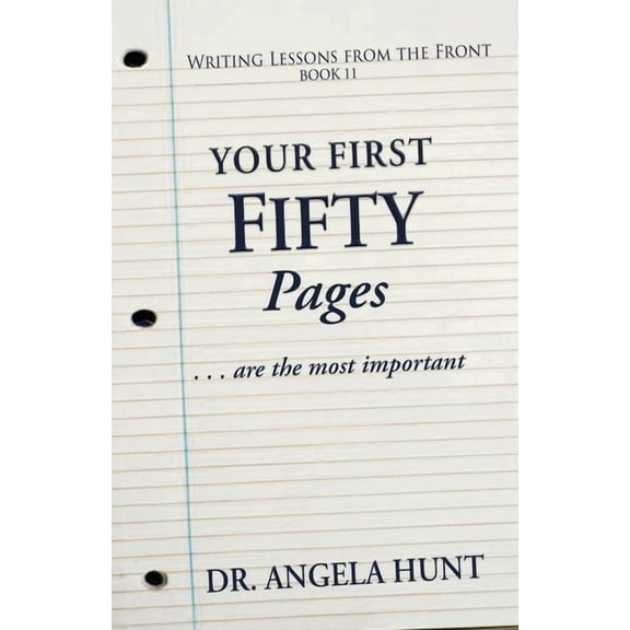 The First Fifty Pages of Your Novel, (Paperback)
