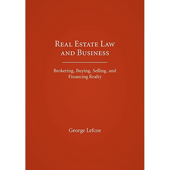 Pre-Owned Real Estate Law and Business: Brokering, Buying, Selling, and Financing Realty, 9781632847966, 1632847965, Paperback,