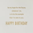 thumbnail image 4 of Hallmark Birthday Card for Dad (Hope to Be the Example I've Seen in You), 4 of 7
