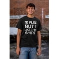 thumbnail image 4 of Flex But Like This Funny Gym Exercise Men's Graphic T Shirt Tees Brisco Brands X, 4 of 5