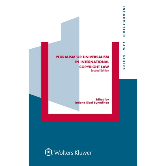 Pluralism or Universalism in International Copyright Law, (Hardcover)