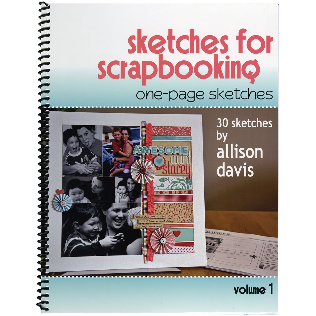 Scrapbook Generation, One Page Sketches For Scrapbooking Vol 1