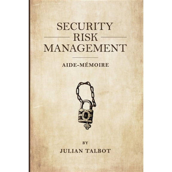 Pre-Owned Security Risk Management Aide-M?moire: (srmam)