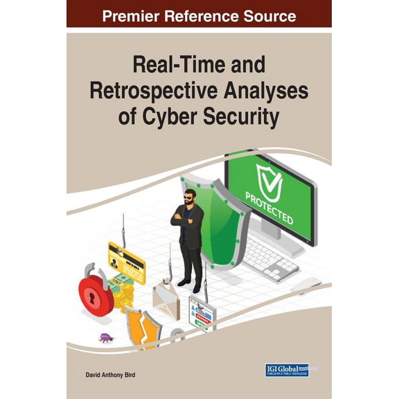 Real-Time and Retrospective Analyses of Cyber Security, (Hardcover)