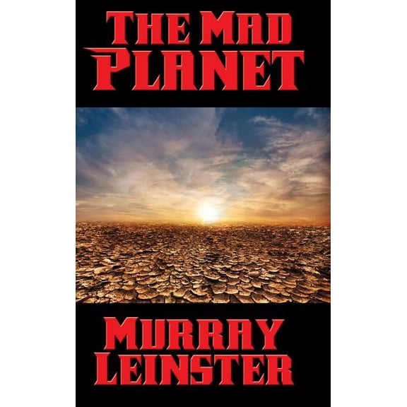 The Mad Planet: A Positronic Book, (Hardcover)