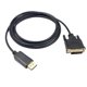 thumbnail image 1 of Câble adaptateur DisplayPort mâle vers DVI mâle 1,8 m, convertisseur DP vers DVI 1080p, compatible DisplayPort 1.1a, 1 of 4