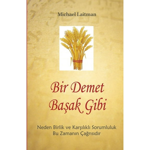 Bir Demet Başak Gibi, (Paperback)