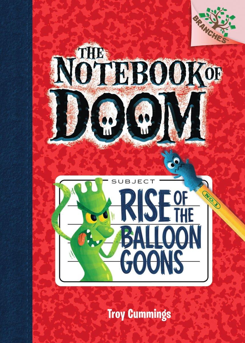 Notebook of Doom Rise of the Balloon Goons A Branches Book (the