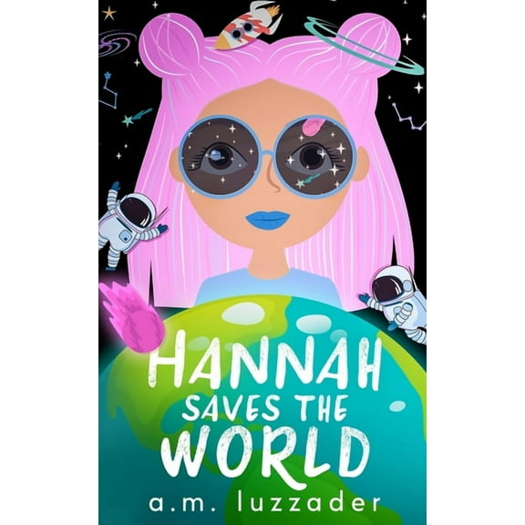 Middle Grade Mystery Fiction Hannah Saves the World, Book 1, (Paperback)