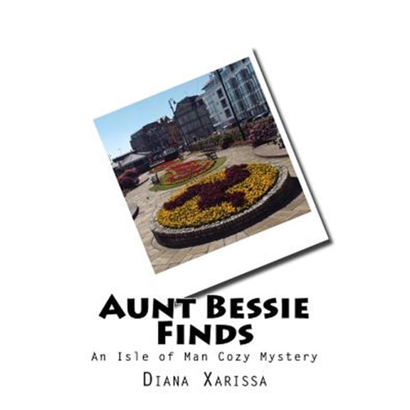 Pre-Owned Aunt Bessie Finds (Paperback) by Diana Xarissa